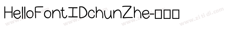 HelloFont ID chunZhe字体转换
